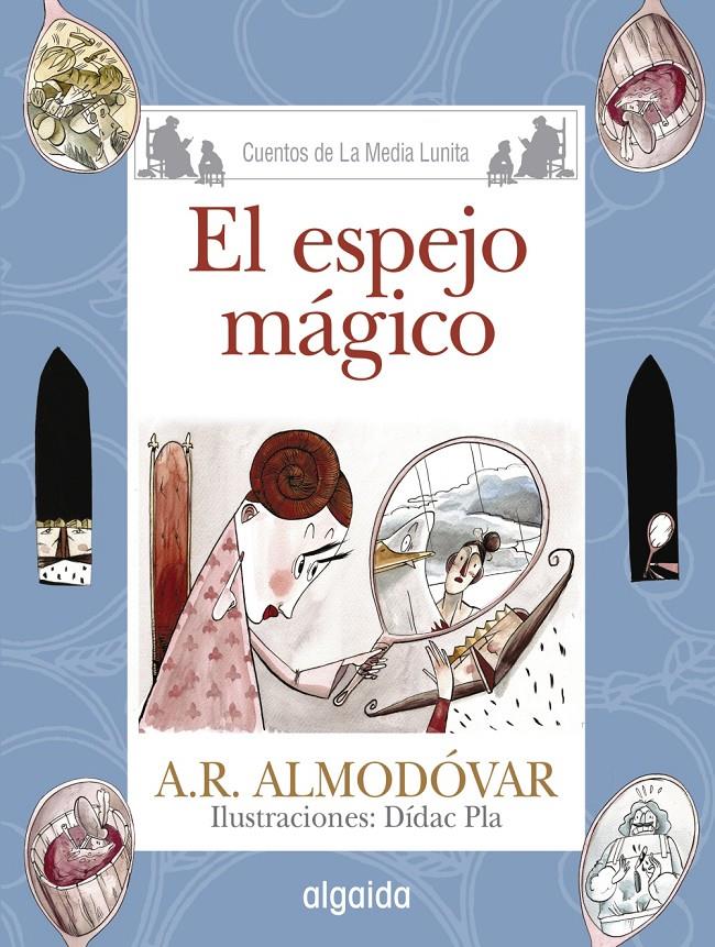 MEDIA LUNITA Nº 66. EL ESPEJO MÁGICO | 9788490674956 | RODRÍGUEZ ALMODÓVAR, ANTONIO | Llibreria Ombra | Llibreria online de Rubí, Barcelona | Comprar llibres en català i castellà online