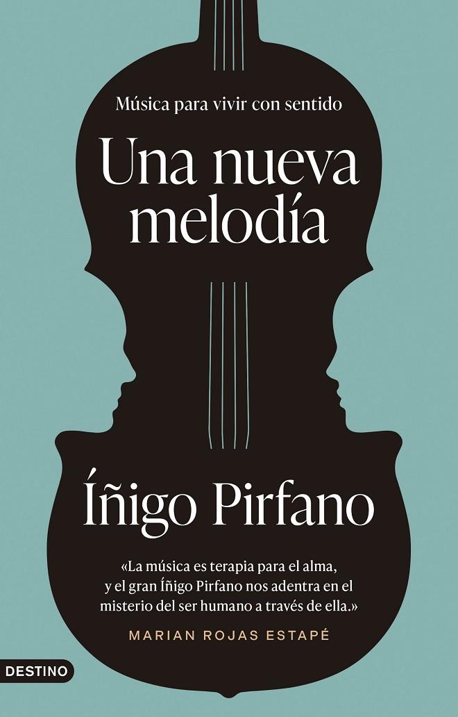 UNA NUEVA MELODÍA | 9788423363971 | PIRFANO LAGUNA, ÍÑIGO | Llibreria Ombra | Llibreria online de Rubí, Barcelona | Comprar llibres en català i castellà online