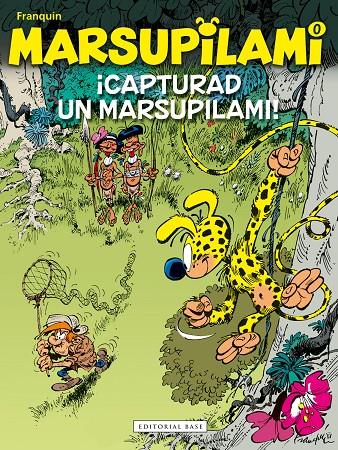 MARSUPILAMI 00. CAPTUREU UN MARSUPILAMI! | 9788418434402 | FRANQUIN, ANDRÉ | Llibreria Ombra | Llibreria online de Rubí, Barcelona | Comprar llibres en català i castellà online