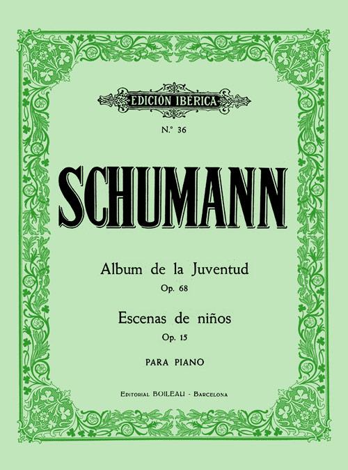 ALBUM DE LA JUVENTUD OP.68 / ESCENAS DE NIÑOS OP.15 | 9788480203470 | SCHUMANN, ROBERT | Llibreria Ombra | Llibreria online de Rubí, Barcelona | Comprar llibres en català i castellà online