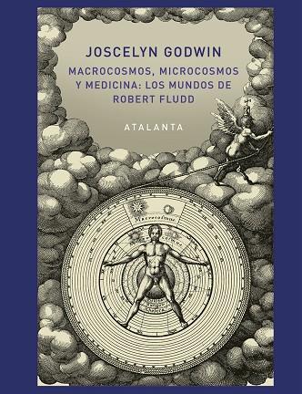 MACROCOSMOS, MICROCOSMOS Y MEDICINA: LOS MUNDOS DE ROBERT FLUDD | 9788494613661 | GODWIN, JOSCELYN | Llibreria Ombra | Llibreria online de Rubí, Barcelona | Comprar llibres en català i castellà online