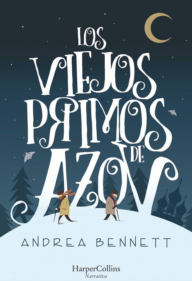 LOS VIEJOS PRIMOS DE AZOV | 9788491392118 | BENNETT, ANDREA | Llibreria Ombra | Llibreria online de Rubí, Barcelona | Comprar llibres en català i castellà online