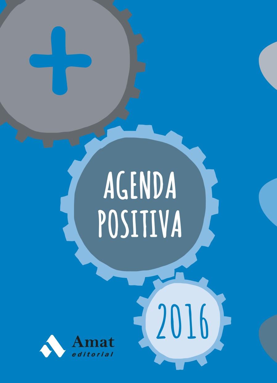 AGENDA POSITIVA 2016 | 9788497357975 | AMAT EDITORIAL | Llibreria Ombra | Llibreria online de Rubí, Barcelona | Comprar llibres en català i castellà online