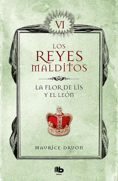 LA FLOR DE LIS Y EL LEÓN (LOS REYES MALDITOS 6) | 9788413140063 | DRUON, MAURICE | Llibreria Ombra | Llibreria online de Rubí, Barcelona | Comprar llibres en català i castellà online