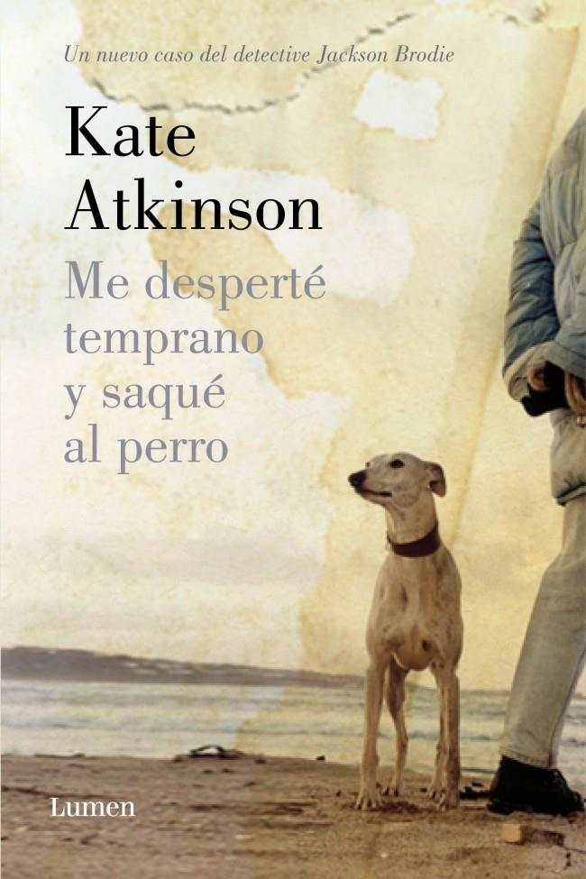 ME DESPERTÉ TEMPRANO Y SAQUÉ AL PERRO | 9788426420626 | KATE ATKINSON | Llibreria Ombra | Llibreria online de Rubí, Barcelona | Comprar llibres en català i castellà online