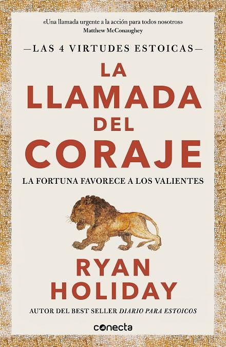 LA LLAMADA DEL CORAJE (LAS 4 VIRTUDES ESTOICAS 1) | 9788416883974 | HOLIDAY, RYAN | Llibreria Ombra | Llibreria online de Rubí, Barcelona | Comprar llibres en català i castellà online