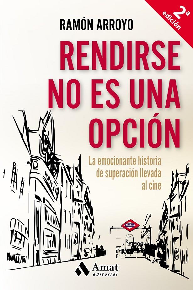 RENDIRSE NO ES UNA OPCIÓN | 9788497358415 | ARROYO PRIETO, RAMÓN | Llibreria Ombra | Llibreria online de Rubí, Barcelona | Comprar llibres en català i castellà online