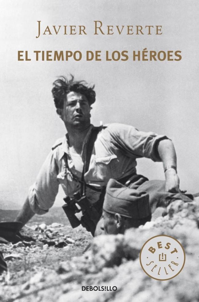 EL TIEMPO DE LOS HÉROES | 9788490327548 | JAVIER REVERTE | Llibreria Ombra | Llibreria online de Rubí, Barcelona | Comprar llibres en català i castellà online