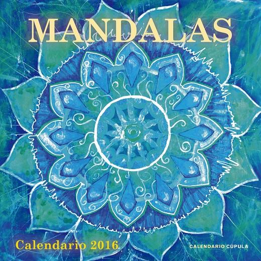 CALENDARIO MANDALAS 2016 | 9788448021795 | AA. VV. | Llibreria Ombra | Llibreria online de Rubí, Barcelona | Comprar llibres en català i castellà online