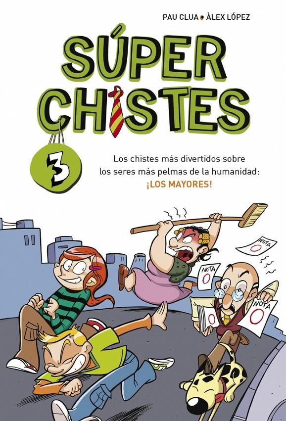 SÚPERCHISTES. LOS CHISTES MÁS DIVERTIDOS SOBRE LOS SERES MÁS PELMAS DE LA HUMANI | 9788490430392 | LOPEZ LOPEZ,ALEX/CLUA SARRO,PAU | Llibreria Ombra | Llibreria online de Rubí, Barcelona | Comprar llibres en català i castellà online