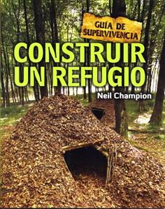 CONSTRUIR UN REFUGIO | 9788415053255 | NEIL CHAMPION | Llibreria Ombra | Llibreria online de Rubí, Barcelona | Comprar llibres en català i castellà online