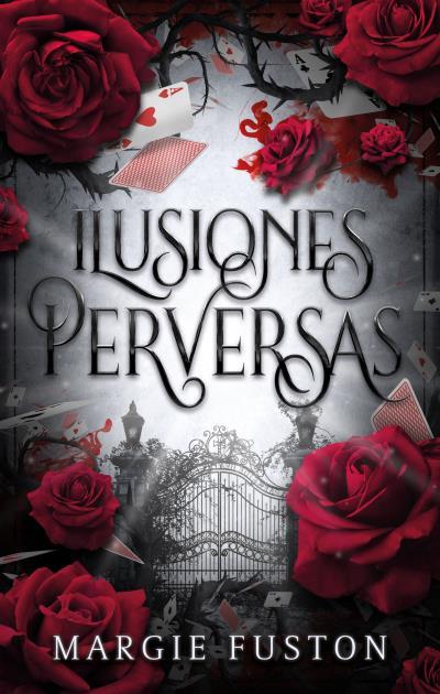 ILUSIONES PERVERSAS | 9788419252715 | FUSTON, MARGIE | Llibreria Ombra | Llibreria online de Rubí, Barcelona | Comprar llibres en català i castellà online