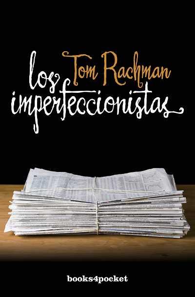 LOS IMPERFECCIONISTAS | 9788415139713 | TOM RACHMAN | Llibreria Ombra | Llibreria online de Rubí, Barcelona | Comprar llibres en català i castellà online