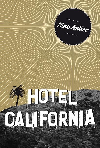 HOTEL CALIFORNIA | 9788494414077 | ANTICO, NINE | Llibreria Ombra | Llibreria online de Rubí, Barcelona | Comprar llibres en català i castellà online