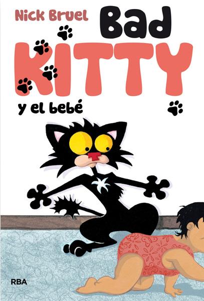 BAD KITTY Y EL BEBÉ | 9788427204157 | NICK BRUEL | Llibreria Ombra | Llibreria online de Rubí, Barcelona | Comprar llibres en català i castellà online