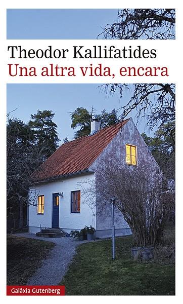 UNA ALTRA VIDA, ENCARA | 9788417971823 | KALLIFATIDES, THEODOR | Llibreria Ombra | Llibreria online de Rubí, Barcelona | Comprar llibres en català i castellà online