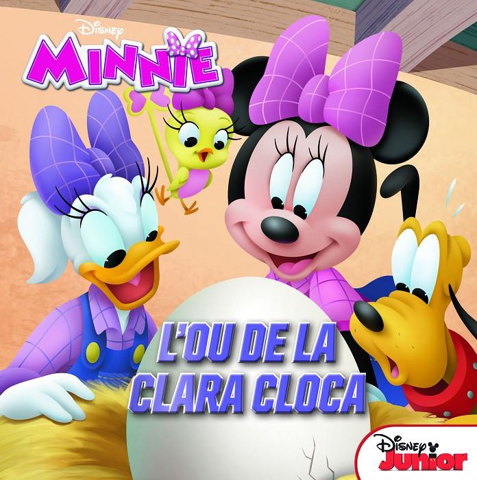 MINNIE. L'OU DE LA CLARA CLOCA | 9788491374725 | DISNEY | Llibreria Ombra | Llibreria online de Rubí, Barcelona | Comprar llibres en català i castellà online