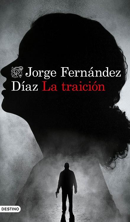 LA TRAICIÓN | 9788423359257 | FERNÁNDEZ DÍAZ, JORGE | Llibreria Ombra | Llibreria online de Rubí, Barcelona | Comprar llibres en català i castellà online