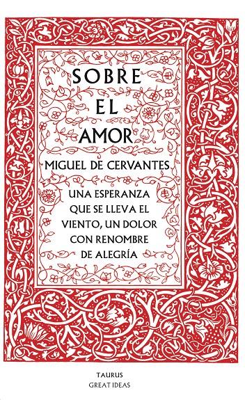 SOBRE EL AMOR | 9788430607228 | MIGUEL DE CERVANTES | Llibreria Ombra | Llibreria online de Rubí, Barcelona | Comprar llibres en català i castellà online