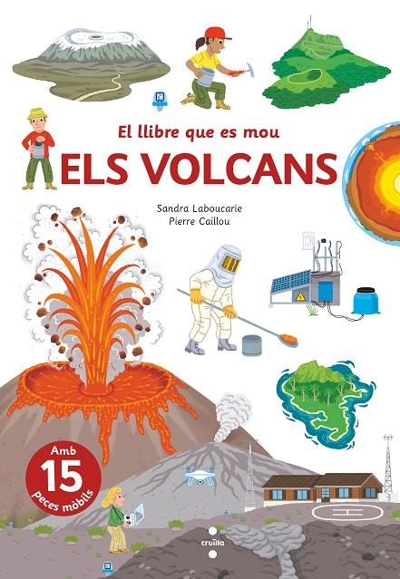 EL LLIBRE QUE ES MOU. VOLCANS | 9788466150316 | LABOUCARIE, SANDRA | Llibreria Ombra | Llibreria online de Rubí, Barcelona | Comprar llibres en català i castellà online