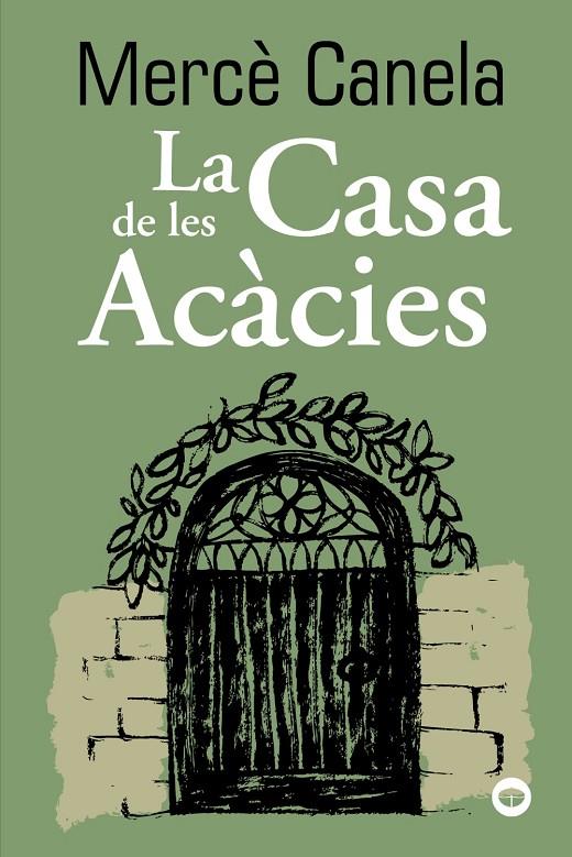 LA CASA DE LES ACÀCIES | 9788448960131 | CANELA, MERCÈ | Llibreria Ombra | Llibreria online de Rubí, Barcelona | Comprar llibres en català i castellà online