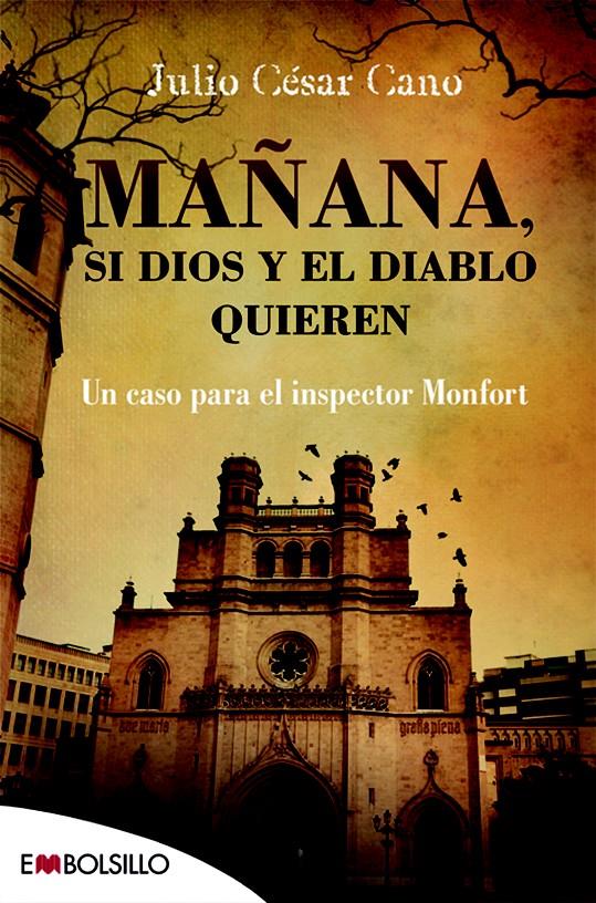 MAÑANA, SI DIOS Y EL DIABLO QUIEREN | 9788416087457 | CANO, JULIO CÉSAR | Llibreria Ombra | Llibreria online de Rubí, Barcelona | Comprar llibres en català i castellà online