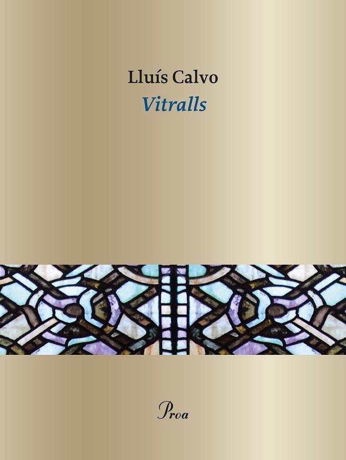 VITRALLS | 9788410488076 | CALVO GUARDIOLA, LLUÍS | Llibreria Ombra | Llibreria online de Rubí, Barcelona | Comprar llibres en català i castellà online