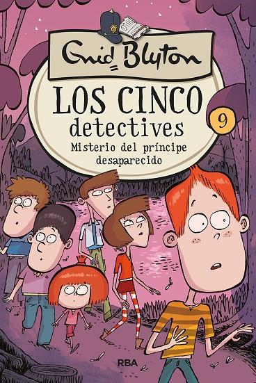 LOS 5 DETECTIVES 9: MISTERIO DEL PRÍNCIPE DESAPARECIDO | 9788427207875 | BLYTON ENID | Llibreria Ombra | Llibreria online de Rubí, Barcelona | Comprar llibres en català i castellà online