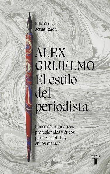 EL ESTILO DEL PERIODISTA (2022) | 9788430625413 | GRIJELMO, ÁLEX | Llibreria Ombra | Llibreria online de Rubí, Barcelona | Comprar llibres en català i castellà online