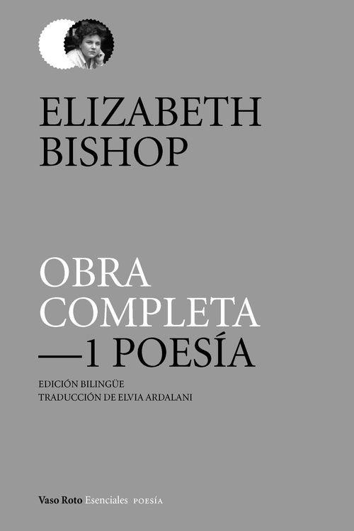 OBRA COMPLETA 1 POESÍA | 9788416193332 | ELIZABETH BISHOP | Llibreria Ombra | Llibreria online de Rubí, Barcelona | Comprar llibres en català i castellà online