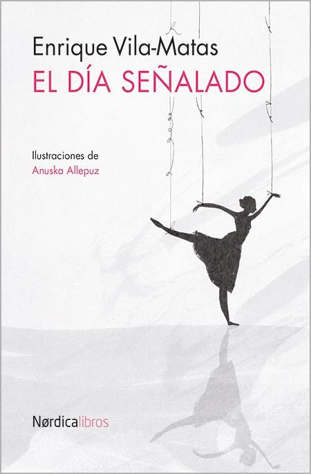 EL DÍA SEÑALADO | 9788416112838 | VILA MATAS, ENRIQUE | Llibreria Ombra | Llibreria online de Rubí, Barcelona | Comprar llibres en català i castellà online