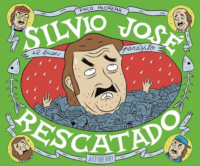 SILVIO JOSÉ, RESCATADO | 9788416251049 | ALCÁZAR, PACO | Llibreria Ombra | Llibreria online de Rubí, Barcelona | Comprar llibres en català i castellà online