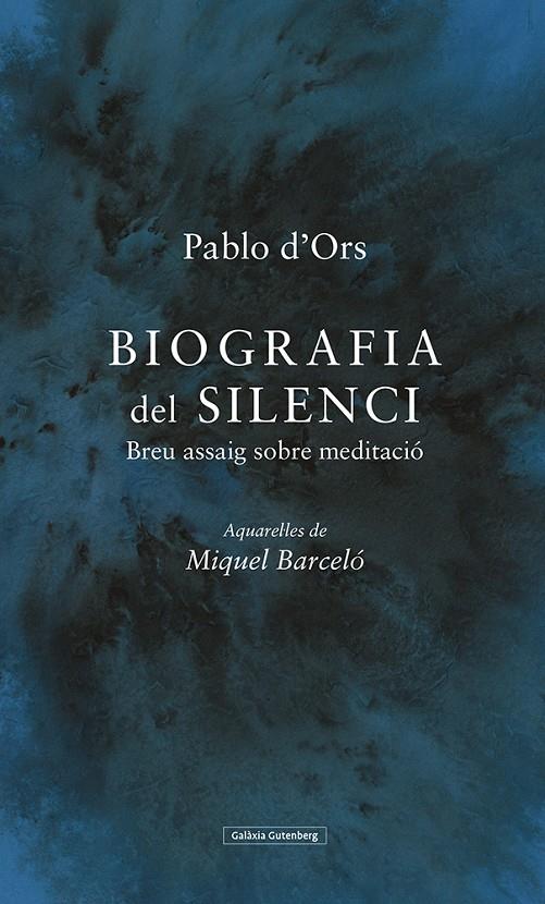 BIOGRAFIA DEL SILENCI | 9788417971298 | D'ORS, PABLO | Llibreria Ombra | Llibreria online de Rubí, Barcelona | Comprar llibres en català i castellà online