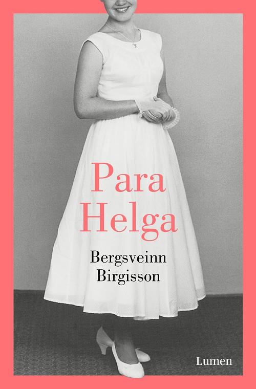 PARA HELGA | 9788426405708 | BIRGISSON, BERGSVEINN | Llibreria Ombra | Llibreria online de Rubí, Barcelona | Comprar llibres en català i castellà online