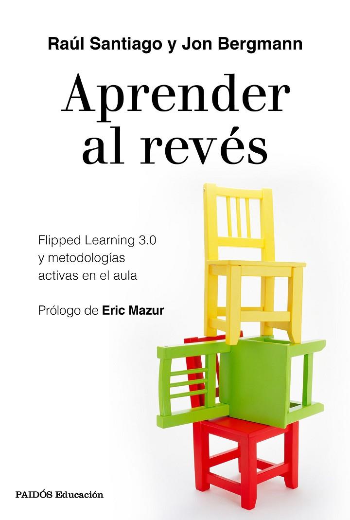 APRENDER AL REVÉS | 9788449334863 | SANTIAGO, RAÚL/BERGMANN, JON | Llibreria Ombra | Llibreria online de Rubí, Barcelona | Comprar llibres en català i castellà online