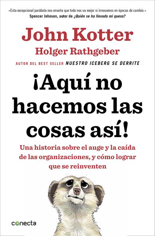 ¡AQUÍ NO HACEMOS LAS COSAS ASÍ! | 9788416029884 | KOTTER, JOHN/RATHGEBER, HOLGER | Llibreria Ombra | Llibreria online de Rubí, Barcelona | Comprar llibres en català i castellà online