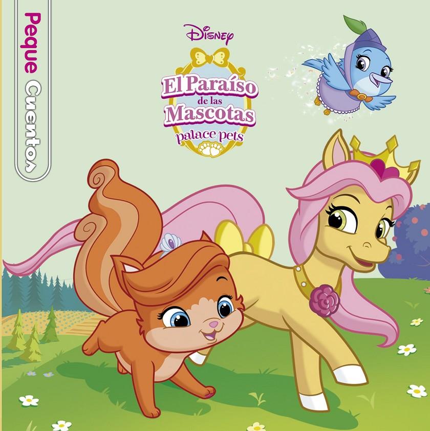 EL PARAÍSO DE LAS MASCOTAS. PEQUECUENTOS | 9788499517971 | DISNEY | Llibreria Ombra | Llibreria online de Rubí, Barcelona | Comprar llibres en català i castellà online