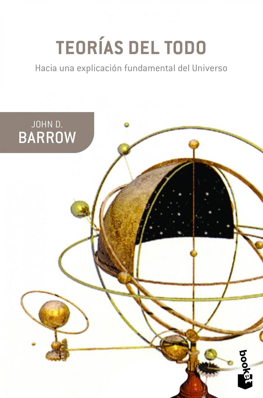 TEORÍAS DEL TODO HACIA UNA EXPLICACION FUNDAMENTAL DEL UNIVERSO | 9788408041344 | JOHN D. BARROW | Llibreria Ombra | Llibreria online de Rubí, Barcelona | Comprar llibres en català i castellà online