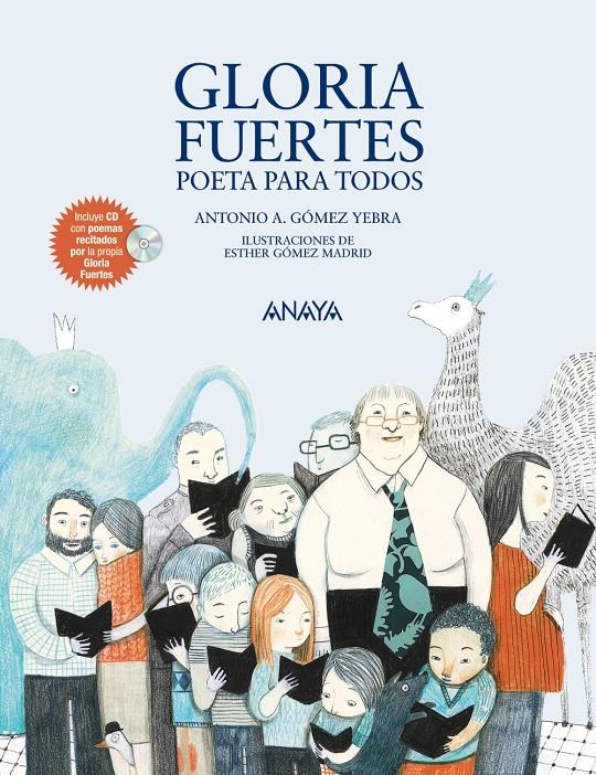 GLORIA FUERTES POETA PARA TODOS + CD | 9788467840131 | GÓMEZ YEBRA, ANTONIO A. | Llibreria Ombra | Llibreria online de Rubí, Barcelona | Comprar llibres en català i castellà online