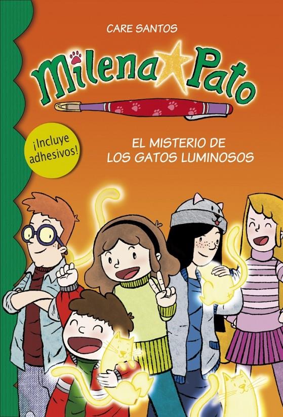 MILENA PATO 5 EL MISTERIO DE LOS GATOS LUMINOSOS  | 9788484418894 | CARE SANTOS | Llibreria Ombra | Llibreria online de Rubí, Barcelona | Comprar llibres en català i castellà online