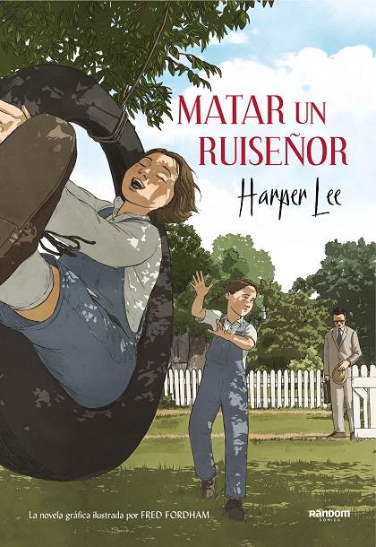 MATAR UN RUISEÑOR (LA NOVELA GRÁFICA) | 9788417247201 | LEE, HARPER | Llibreria Ombra | Llibreria online de Rubí, Barcelona | Comprar llibres en català i castellà online