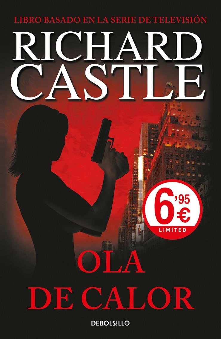 OLA DE CALOR (SERIE CASTLE 1) | 9788466344937 | RICHARD CASTLE | Llibreria Ombra | Llibreria online de Rubí, Barcelona | Comprar llibres en català i castellà online