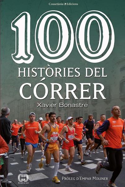 100 HISTÒRIES DEL CÓRRER | 9788490348055 | BONASTRE I THIÓ, XAVIER | Llibreria Ombra | Llibreria online de Rubí, Barcelona | Comprar llibres en català i castellà online