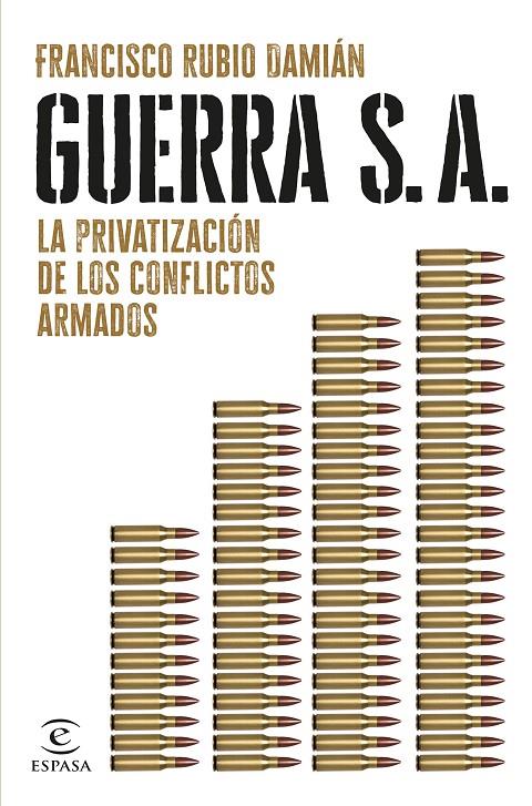 GUERRA S. A. | 9788467072563 | RUBIO DAMIÁN, FRANCISCO | Llibreria Ombra | Llibreria online de Rubí, Barcelona | Comprar llibres en català i castellà online