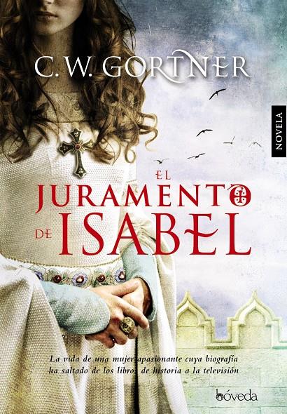 EL JURAMENTO DE ISABEL | 9788415497493 | C.W. GORTNER | Llibreria Ombra | Llibreria online de Rubí, Barcelona | Comprar llibres en català i castellà online