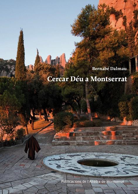 CERCAR DÉU A MONTSERRAT | 9788498835212 | DALMAU I RIBALTA, BERNABÉ | Llibreria Ombra | Llibreria online de Rubí, Barcelona | Comprar llibres en català i castellà online