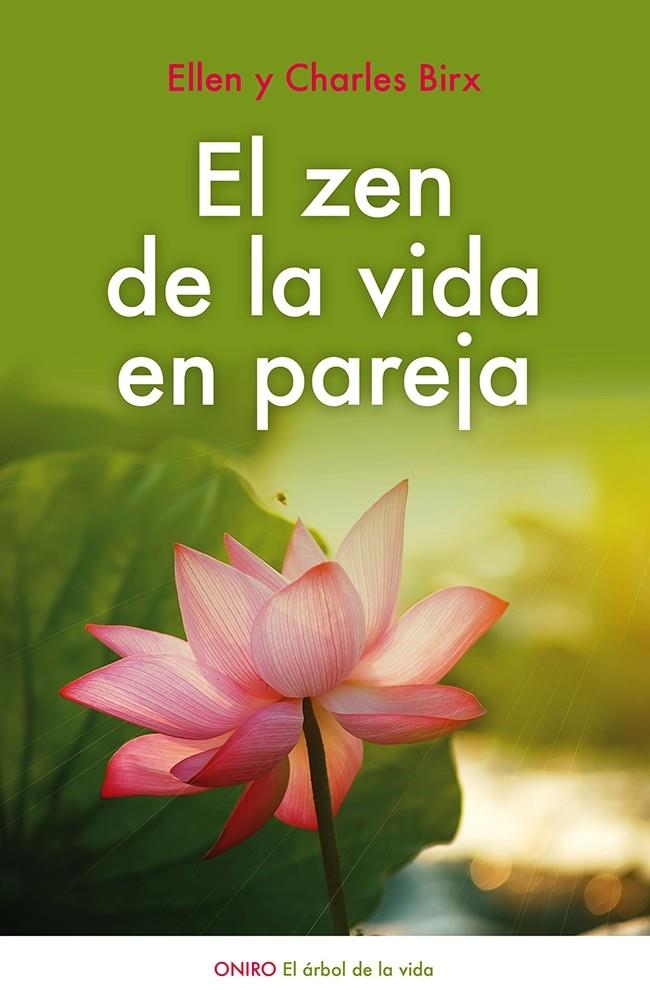 EL ZEN DE LA VIDA EN PAREJA | 9788497547437 | CHARLES BIRX/ELLEN BIRX | Llibreria Ombra | Llibreria online de Rubí, Barcelona | Comprar llibres en català i castellà online