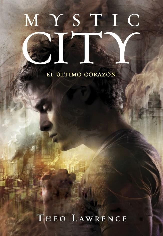 MYSTIC CITY 2. EL ÚLTIMO CORAZÓN | 9788490430453 | LAWRENCE,THEO | Llibreria Ombra | Llibreria online de Rubí, Barcelona | Comprar llibres en català i castellà online