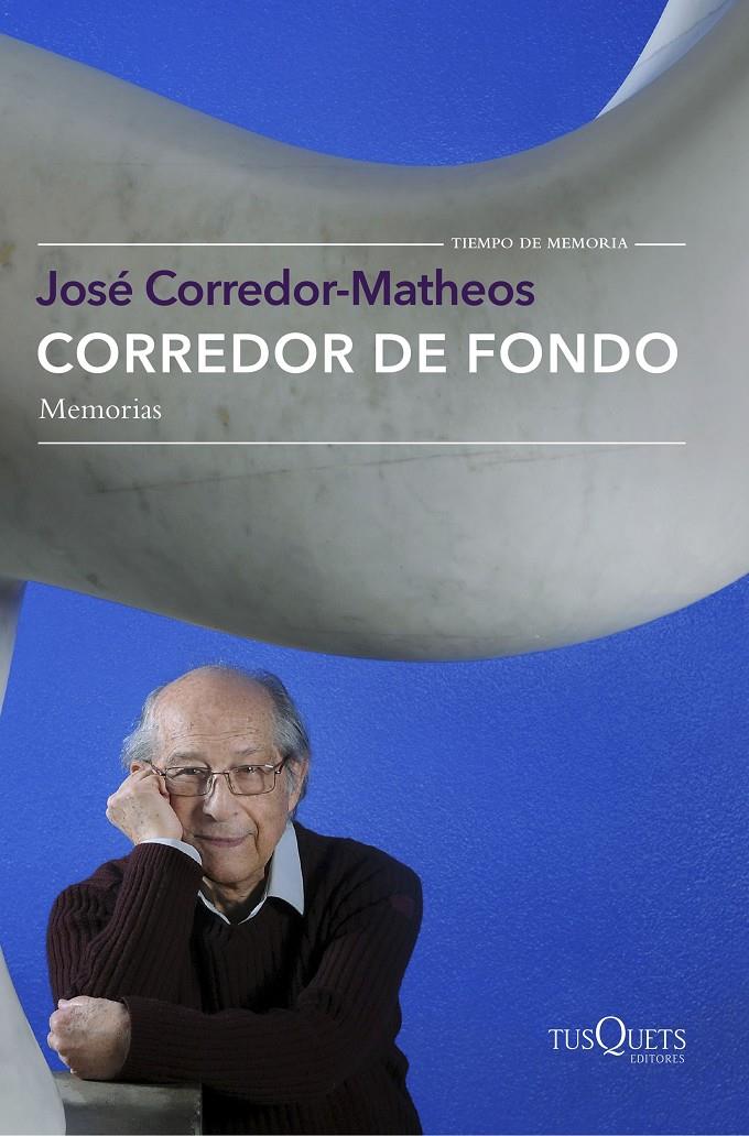 CORREDOR DE FONDO | 9788490662519 | JOSÉ CORREDOR-MATHEOS | Llibreria Ombra | Llibreria online de Rubí, Barcelona | Comprar llibres en català i castellà online