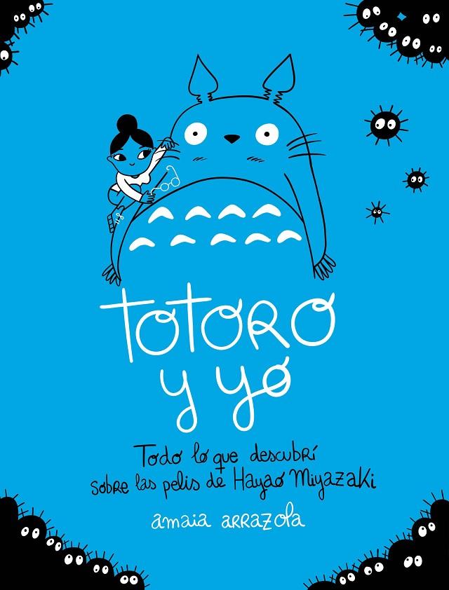 TOTORO Y YO | 9788418820724 | ARRAZOLA, AMAIA | Llibreria Ombra | Llibreria online de Rubí, Barcelona | Comprar llibres en català i castellà online